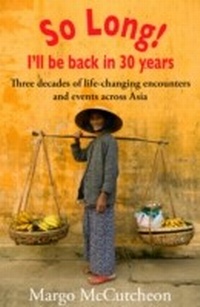 Abbildung von: So Long! I'll Be Back In 30 Years - Monsoon Books Pte Ltd