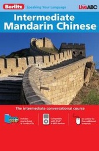 Enlarge image Cover: Berlitz Language: Intermediate Mandarin Chinese - Berlitz Publishing Company