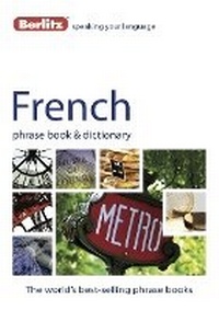 Abbildung von: Berlitz Phrase Book & Dictionary French - Berlitz Publishing Company