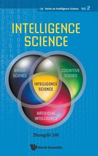 Abbildung von: Intelligence Science - World Scientific Publishing Co Pte Ltd