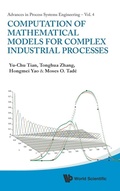 Cover: Computation Of Mathematical Models For Complex Industrial Processes - World Scientific Publishing Co Pte Ltd