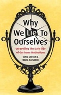 Cover: Why We Lie to Ourselves - Marshall Cavendish International (Asia) Pte Ltd