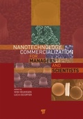 Cover: Nanotechnology Commercialization for Managers and Scientists - Pan Stanford Publishing Pte Ltd