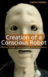 Abbildung von: Creation of a Conscious Robot - Pan Stanford Publishing Pte Ltd