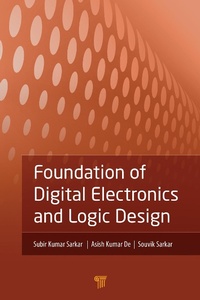 Enlarge image Cover: Foundation of Digital Electronics and Logic Design - Pan Stanford Publishing Pte Ltd
