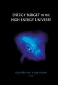 Cover: Energy Budget In The High Energy Universe - Proceedings Of The International Workshop - World Scientific Publishing Co Pte Ltd