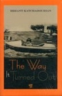 Cover: The Way It Turned Out - Pan Stanford Publishing Pte Ltd