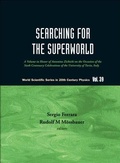 Cover: Searching For The Superworld: A Volume In Honor Of Antonino Zichichi On The Occasion Of The Sixth Centenary Celebrations Of The University Of Turin, Italy - World Scientific Publishing Co Pte Ltd
