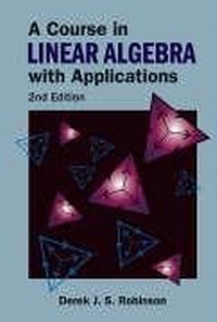 Abbildung von: Course In Linear Algebra With Applications, A (2nd Edition) - World Scientific Publishing Co Pte Ltd