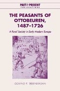 Cover: The Peasants of Ottobeuren, 1487-1726 - Cambridge University Press