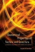 Bild: Geometrical Properties Of Vectors And Covectors: An Introductory Survey Of Differentiable Manifolds, Tensors And Forms - World Scientific Publishing Co Pte Ltd