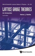 Cover: Lattice Gauge Theories: An Introduction (Fourth Edition) - World Scientific Publishing Co Pte Ltd