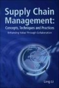 Abbildung von: Supply Chain Management: Concepts, Techniques And Practices: Enhancing The Value Through Collaboration - World Scientific Publishing Co Pte Ltd