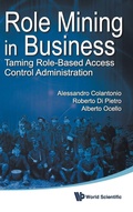 Bild: Role Mining In Business: Taming Role-based Access Control Administration - World Scientific Publishing Co Pte Ltd