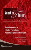 Cover: Development Of Elliptic Functions According To Ramanujan - World Scientific Publishing Co Pte Ltd