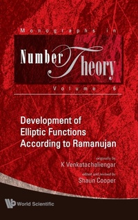 Abbildung von: Development Of Elliptic Functions According To Ramanujan - World Scientific Publishing Co Pte Ltd