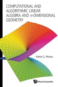Abbildung von: Computational And Algorithmic Linear Algebra And N-dimensional Geometry - World Scientific Publishing Co Pte Ltd