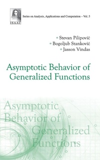 Abbildung von: Asymptotic Behavior Of Generalized Functions - World Scientific Publishing Co Pte Ltd