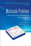 Cover: Multiscale Problems: Theory, Numerical Approximation And Applications - World Scientific Publishing Co Pte Ltd
