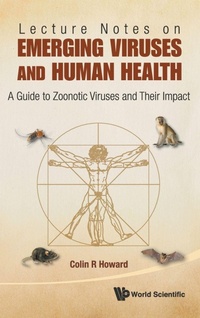 Abbildung von: Lecture Notes On Emerging Viruses And Human Health: A Guide To Zoonotic Viruses And Their Impact - World Scientific Publishing Co Pte Ltd