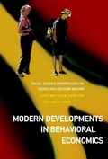 Cover: Modern Developments In Behavioral Economics: Social Science Perspectives On Choice And Decision Making - World Scientific Publishing Co Pte Ltd