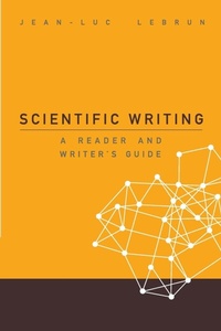 Enlarge image Cover: Scientific Writing: A Reader And Writer's Guide - World Scientific Publishing Co Pte Ltd