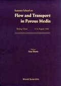 Cover: Flow And Transport In Porous Media - Proceedings Of The Summer School - EPB Publishers Pte Ltd