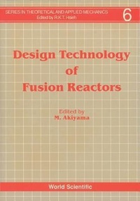 Enlarge image Cover: Design Technology Of Fusion Reactors - EPB Publishers Pte Ltd
