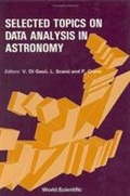 Cover: Selected Topics On Data Analysis In Astronomy - EPB Publishers Pte Ltd