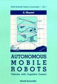 Abbildung von: Autonomous Mobile Robots: Vehicles With Cognitive Control - EPB Publishers Pte Ltd