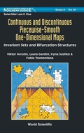 Cover: Continuous And Discontinuous Piecewise-smooth One-dimensional Maps: Invariant Sets And Bifurcation Structures - World Scientific Publishing Co Pte Ltd