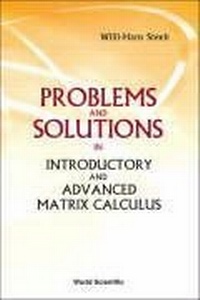 Abbildung von: Problems And Solutions In Introductory And Advanced Matrix Calculus - World Scientific Publishing Co Pte Ltd