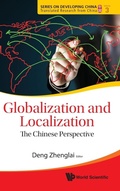 Cover: Globalization And Localization: The Chinese Perspective - World Scientific Publishing Co Pte Ltd