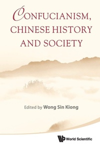 Abbildung von: Confucianism, Chinese History And Society - World Scientific Publishing Co Pte Ltd