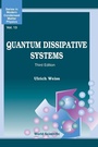 Cover: Quantum Dissipative Systems (Third Edition) - World Scientific Publishing Co Pte Ltd