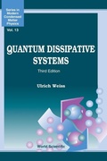 Cover: Quantum Dissipative Systems (Third Edition) - World Scientific Publishing Co Pte Ltd