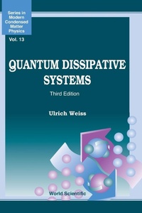 Enlarge image Cover: Quantum Dissipative Systems (Third Edition) - World Scientific Publishing Co Pte Ltd