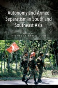 Cover: Autonomy and Armed Separatism in South and Southeast Asia - Iseas Publishing