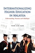 Cover: Internationalizing Higher Education in Malaysia - Institute of Southeast Asian Studies