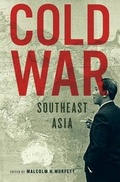Cover: Cold War Southeast Asia - Marshall Cavendish International (Asia) Pte Ltd