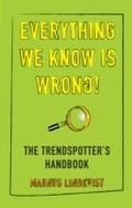 Cover: Everything We Know Is Wrong - Marshall Cavendish International (Asia) PTE LTD