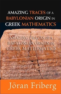 Abbildung von: Amazing Traces Of A Babylonian Origin In Greek Mathematics - World Scientific Publishing Co Pte Ltd