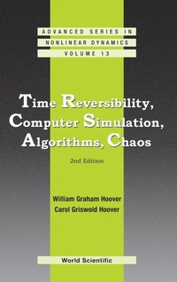 Enlarge image Cover: Time Reversibility, Computer Simulation, Algorithms, Chaos (2nd Edition) - World Scientific Publishing Co Pte Ltd