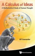 Cover: Calculus Of Ideas, A: A Mathematical Study Of Human Thought - World Scientific Publishing Co Pte Ltd