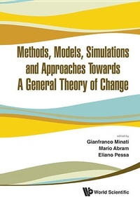 Enlarge image Cover: Methods, Models, Simulations And Approaches Towards A General Theory Of Change - Proceedings Of The Fifth National Conference Of The Italian Systems Society - World Scientific Publishing Co Pte Ltd
