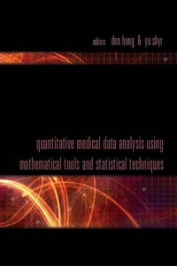 Enlarge image Cover: Quantitative Medical Data Analysis Using Mathematical Tools And Statistical Techniques - World Scientific Publishing Co Pte Ltd