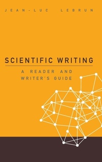 Enlarge image Cover: Scientific Writing: A Reader And Writer's Guide - World Scientific Publishing Co Pte Ltd
