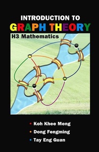 Enlarge image Cover: Introduction To Graph Theory: H3 Mathematics - World Scientific Publishing Co Pte Ltd