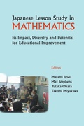 Cover: Japanese Lesson Study In Mathematics: Its Impact, Diversity And Potential For Educational Improvement - World Scientific Publishing Co Pte Ltd