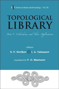 Abbildung von: Topological Library - Part 1: Cobordisms And Their Applications - World Scientific Publishing Co Pte Ltd